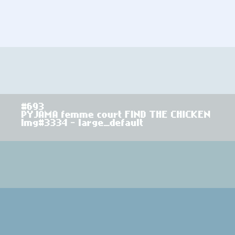 PYJAMA femme court FIND THE CHICKEN