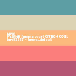 PYJAMA femme court COOL